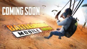 PUBG Mobile India Launching Soon as Battlegrounds Mobile India
