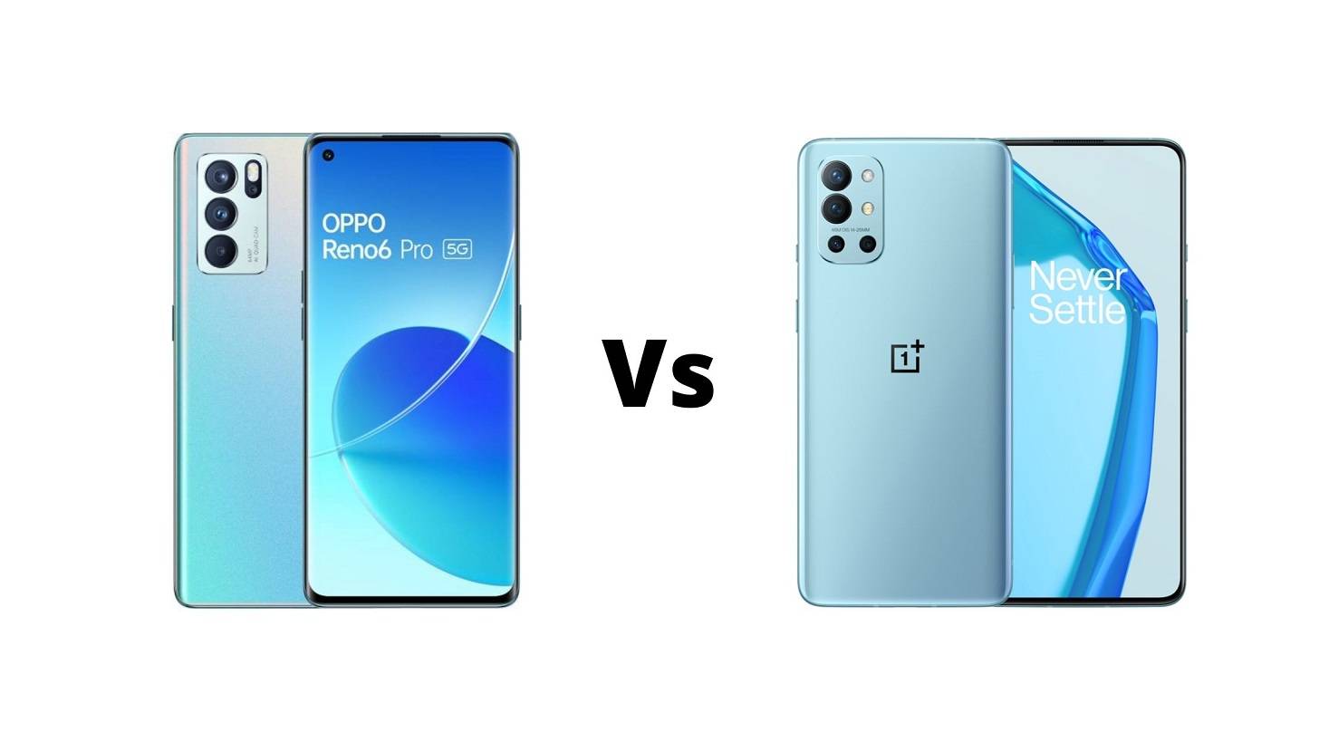 Oppo Reno 6 Pro Vs OnePlus 9R: Which one should you buy?