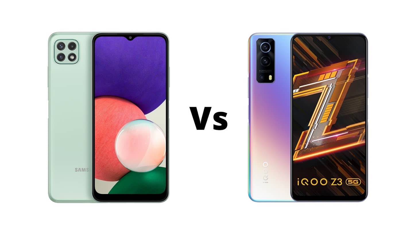 Samsung Galaxy A22 5G Vs iQOO Z3 Which one should you buy