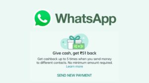 WhatsApp Pay Cashback Offer Send Money & Get Rs 51 (Total Rs 255)