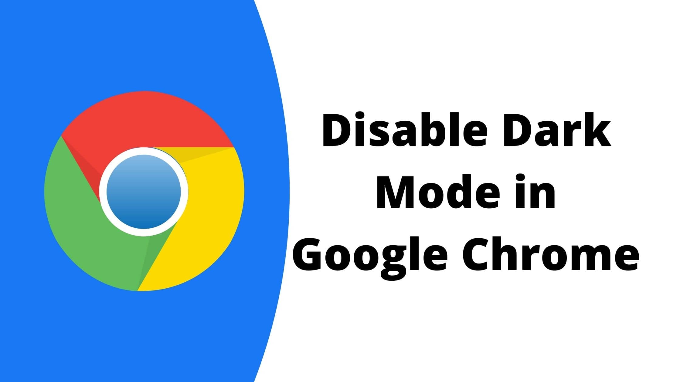 How to Disable Dark Mode in Google Chrome on Android, iOS, Windows