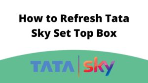 How to Refresh Tata Sky Set Top Box and DTH Account easily