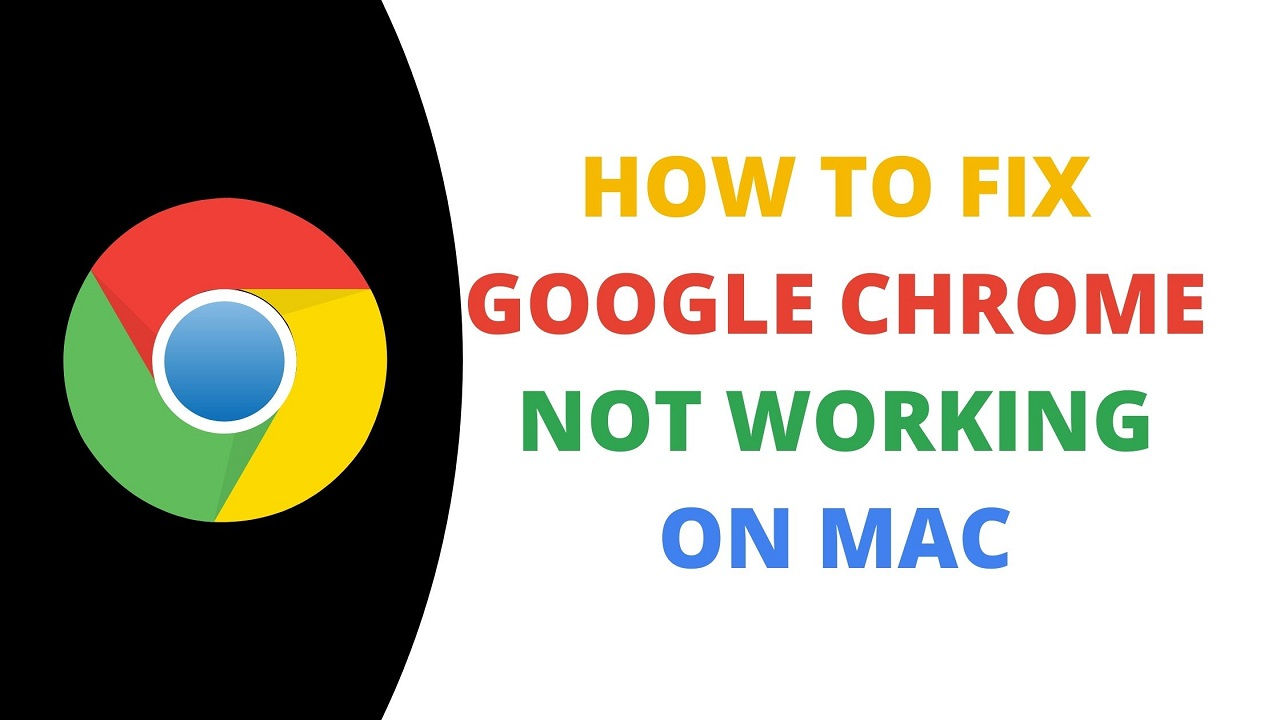 How to Fix Google Chrome Not Working on Mac?