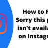 How to Fix Sorry this page isn't available on Instagram?