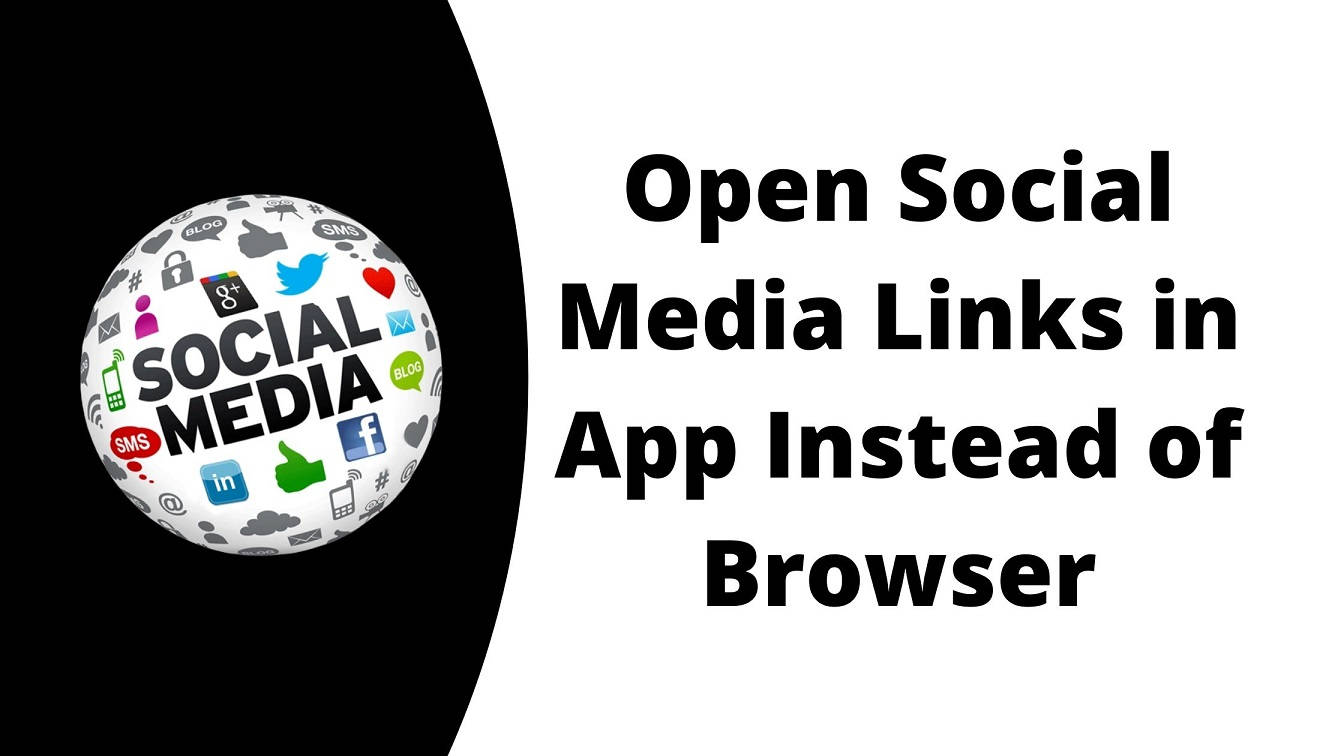 How to Open Social Media Links in App Instead of Browser