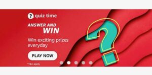 Amazon Quiz 22 February 2022 Answers: Win Rs 40,000 Amazon Pay